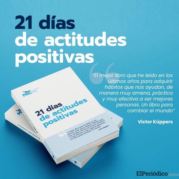 Aprende a entrenar la mente: “21 días de actitudes positivas” 2