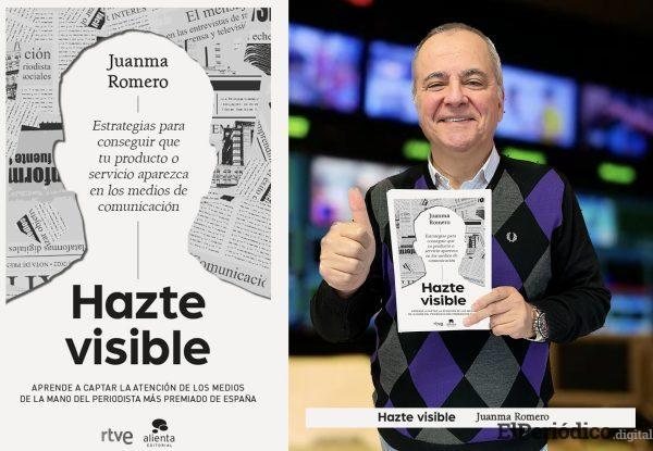 “Hazte visible”, de Juanma Romero, es un libro con técnicas y trucos para salir en medios 1